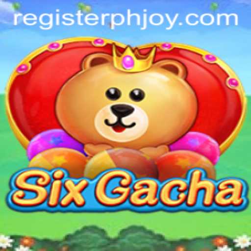 Exploring SixGacha: A New Dimension in Gaming with PHJOY